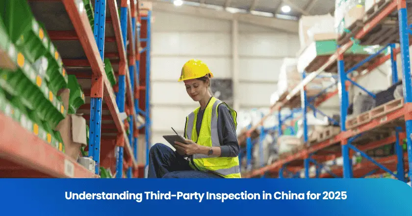 Understanding Third-Party Inspection in China for 2025